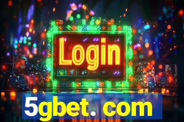 5gbet. com
